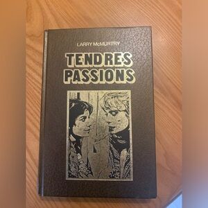 Livre tendres passions de l’auteur Larry Mc murtry